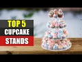 Cupcake Stands 5 Best Cupcake Stands 2022
