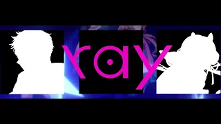 ray / covered by 社築 × エリー・コニファー