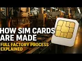 How SIM Cards Are Made Factory Secrets Revealed