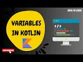 Variables in Kotlin Kotlin Tutorial for Beginners Learn Kotlin Programming