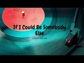 Download Lagu If I Could Be Somebody Else - Loving Caliber | Pop Music🎵