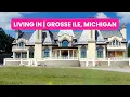 Living in Grosse Ile Michigan