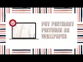 NEW UPDATE How to Change Your Laptop Wallpaper from Pinterest Pictures
