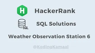 HackerRank SQL Solution Weather Observation Station 6 question