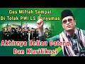 GUS MIFTAH SEMPAT DI TOLAK PWI LS DI BANYUMAS ~ AKHIRNYA BELIAU DATANG DAN KLARIFIKASI