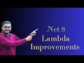 Net 8 Lambda Improvements