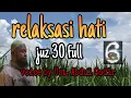 Download Lagu the most beautiful recitation of Qur 'an || Ust.Abdul Qodir || Juz 30
