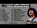 Download Lagu Full Album Iwan Fals Lagu Terpopuler Sepanjang Masa Full Album Nostalgia 2025 Bebas Iklan