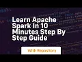 learn apache spark in 10 minutes step by step guide