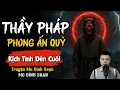 Download Lagu ĐÌNH SOẠN KỂ TRUYỆN MA: THẦY PHÁP PHONG ẤN QUỶ | CHUYỆN MA ĐÌNH SOẠN MỚI NHẤT.