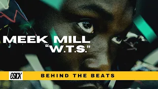 the making of meek mill wit the shits w t s w c sick behind the beats