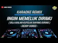 Download Lagu Karaoke Ingin Memeluk Dirimu (Bila Malam Kupeluk Bayang dirimu) Versi Dj Remix Viral