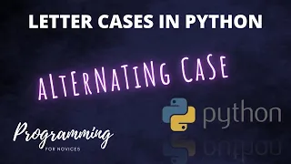 Alternating case generator and swap case in Python