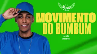 MC Leléto - Movimento Do Bumbum 🍑🇧🇷 (DJ Leléto)