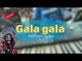 Download Lagu GALA GALA Versi ugal ugalan... tanpa kendang cover