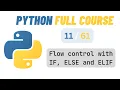 Python 3 Episode 11 Flow control with IF ELSE and ELIF