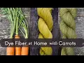 Carrot Natural Dye Make Yellow and Green