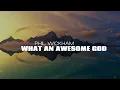 Phil Wickham - What An Awesome God (Acoustic Version) [2025] (Lyric Video)