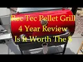 Rec Tec Pellet Grill Four Year Review Is it worth the money