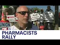 Walgreens pharmacists rally for better pay working conditions