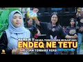 Download Lagu RILISAN TERBARU NANA MEGANTARA ENDEK NE TETU DENGAN SUARA TINGGINYA