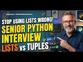 5 Crack Python Interviews Senior Level Lists Tuples Methods Loops Explained