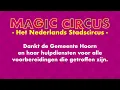 Download Lagu Magic Circus dankt de Gemeente Hoorn