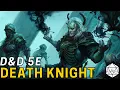 The Death Knight A Frontline Necromancer D D 5e