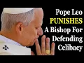 Lagu Pope Leo PUNISHES A Bishop For Defending Celibacy