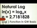 Log Function Natural Logarithm Base e 2 718282 Log of Value GW BASIC Programing Tutorial