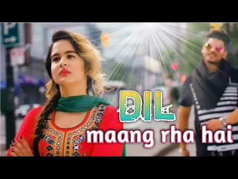 Download MP3 Dil Mang Raha Hai Song Download Pagalworld,Dil Mang Raha Hai Mohlat Full Video Song,ganpat rathod