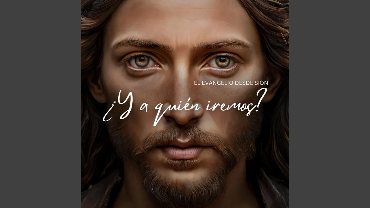 ¿Y a quién iremos? ¿Y a quién iremos?