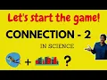 Connection game - 02 Science Scientia Chorus