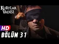 Download Lagu Kurtlar Vadisi - 31.Bölüm | FULL HD YENİ