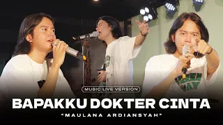 maulana ardiansyah bapakku dokter cinta live ska reggae sayang bapakku dokter cinta