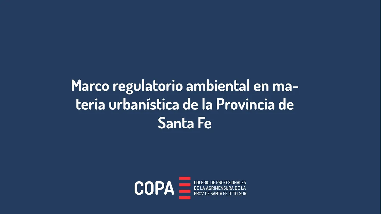 Marco regulatorio ambiental en materia urbanística de la Provincia de Santa Fe