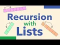 08 - Recursion with Lists