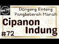 CIPANON INDUNG 72, Dongeng Enteng Mang Jaya, Carita Sunda @MangJayaOfficial