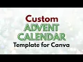 DIY Custom Personalized Gift Advent Calendar Editable Template for Canva tutorial