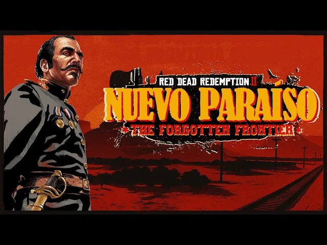 Red Dead Redemption 2: Nuevo Paraiso - The Forgotten Frontier Trailer 1