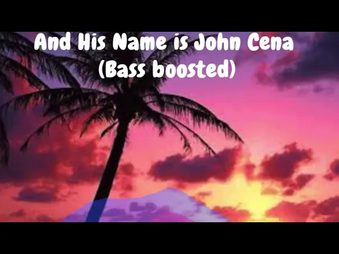 Download MP3 And His Name Is John Cena -BASS BOOSTED- (Audio)