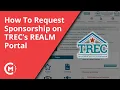 How to Request Sponsorship on TREC s REALM Portal Texas Real Estate