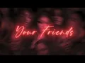 Hunxho - Your Friends [Clean]