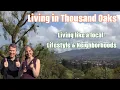 Living in Thousand Oaks California Neighborhoods Lifestyle Hidden Gems