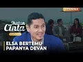 Download Lagu SALING BERTEMU!! Papanya Devan Memuji Kecantikan Elsa | IKATAN CINTA | EPS.1244 (1/4)