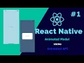 React Native Animated Modal Animated API Part 1
