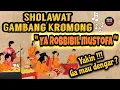 Download Lagu YA ROBBIBIL MUSTOFA | Sholawat Rampak Kromong bikin hati enak cocok buat santai