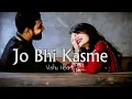 Download Lagu Jo Bhi Kasmein Khai Thi Humne – LoFi Reverb | Sad Romantic LoFi Song 2025 💔🎧