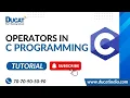 What is Operators in C Programming Ducat India