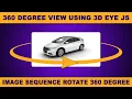 360 degree view using image sequence and 3D-Eye jquery plugin